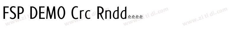 FSP DEMO Crc Rndd字体转换 FSP DEMO Crc Rndd字体转换